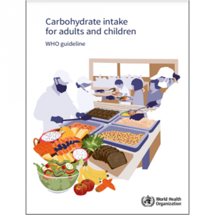 Carbohydrate intake for adults and children: WHO guideline