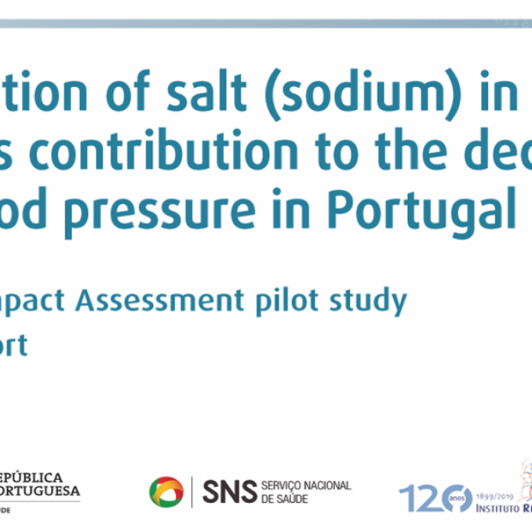 Relatório INSA | Reduction of salt (sodium) in bread and its contribution to the decrease of blood pressure in Portugal: Health Impact Assessment pilot study - Final report