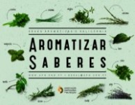 Aromatizar saberes: ervas aromáticas e salicórnia Aromatizar saberes: ervas aromáticas e salicórnia