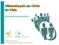 Alimentação no Ciclo de Vida: Alimentação na pessoa idosa Alimentação no Ciclo de Vida: Alimentação na pessoa idosa