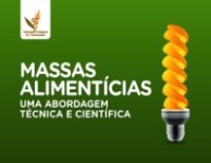 Massas Alimentíceas - Abordagem técnica e científica Massas Alimentíceas - Abordagem técnica e científica