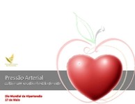 Pressão Arterial - cultive um estilo saudável de vida Pressão Arterial - cultive um estilo saudável de vida