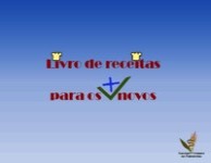 Livro de Receitas para os mais novos Livro de Receitas para os mais novos
