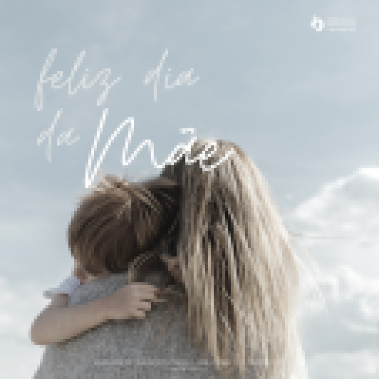 03.05.2020 | Dia da Mãe