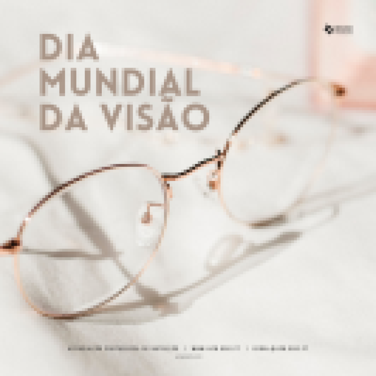 14.10.2021 | Dia Mundial da Visão