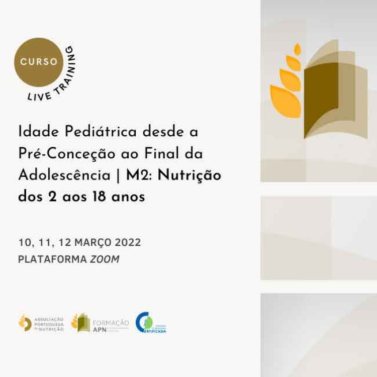 Curso Idade Pediátrica desde a Pré-Conceção ao Final da Adolescência | M2: Nutrição dos 2 aos 18 anos