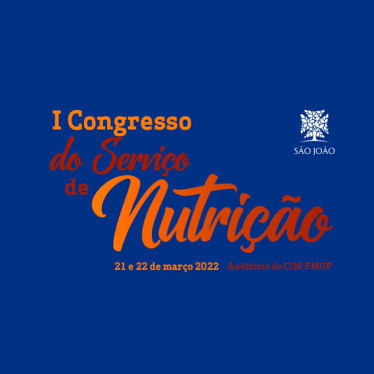 I Congresso do Serviço de Nutrição do CHUSJ