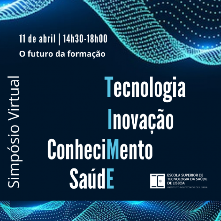 Simpósio Virtual em Tecnologia, Inovação e ConheciMento em SaúdE (Time): o futuro da formação