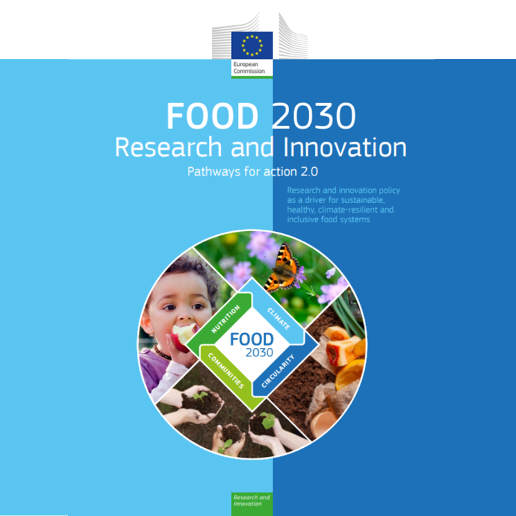 Food 2030 : pathways for action 2.0 : R&I policy as a driver for sustainable, healthy, climate resilient and inclusive food systems
