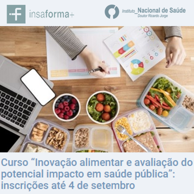 Curso INSA | Inovação alimentar e avaliação do potencial impacto em saúde pública