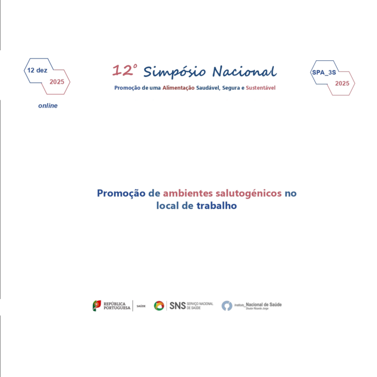 12º Simpósio Nacional “Promoção de uma Alimentação Saudável, Segura e Sustentável