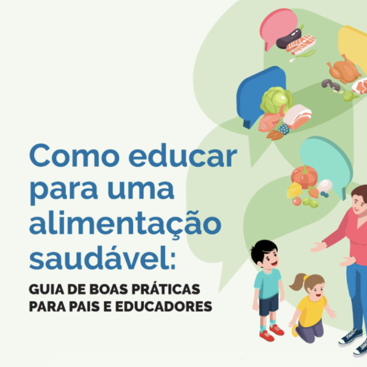 Lançamento DGS | Guia “Como educar para uma alimentação saudável: Guia de boas práticas para pais e educadores”