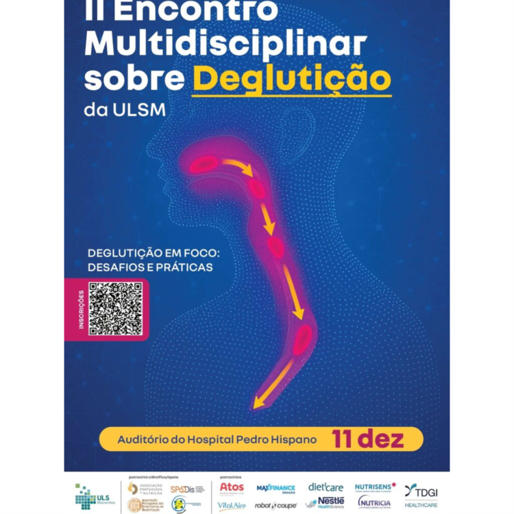 II Encontro Multidisciplinar sobre Deglutição da ULS Matosinhos