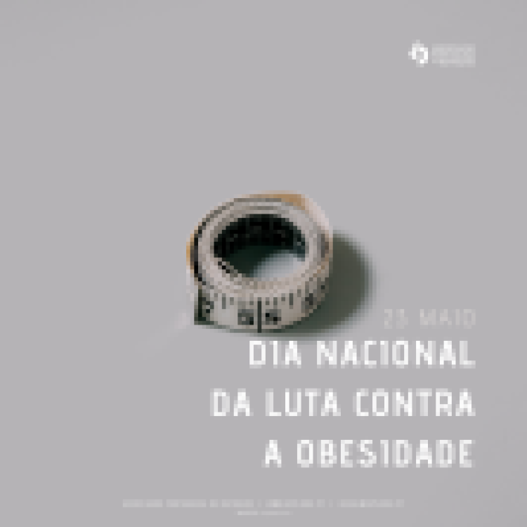 23.05.2020 | Dia Nacional da Luta Contra a Obesidade