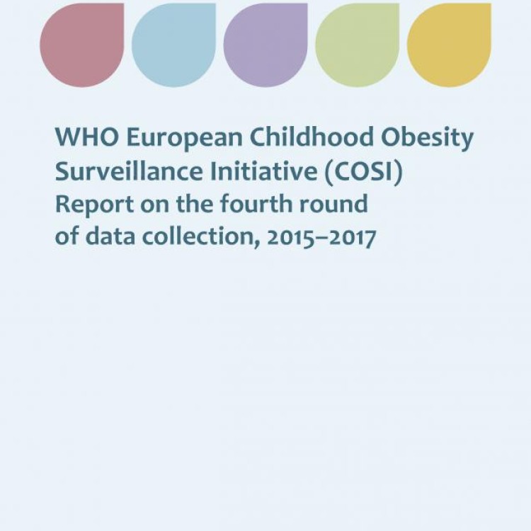 Publicação OMS | 'Childhood Obesity Surveillance Initiative - Report on the fourth round of data collection, 2015–2017'